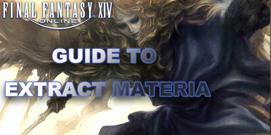 Method To Extract Materia In Final Fantasy XIV